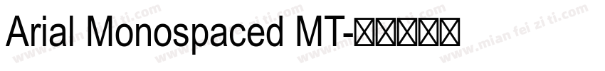 Arial Monospaced MT字体转换